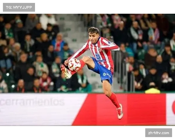 马竞3-0客胜赫罗纳，格列兹曼连续三场进球状态火热